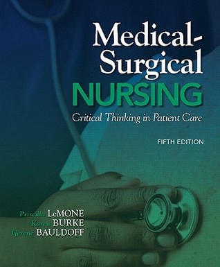 Medical Surgical Nursing - Critical Thinking in Patient Care