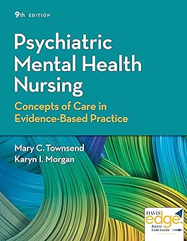 Psychiatric Mental HealthNursing, Concepts of Care in Evidence-Based Practice